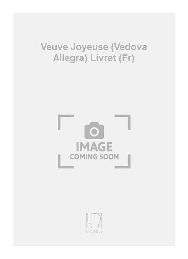Veuve Joyeuse (Vedova Allegra) Livret (Fr)